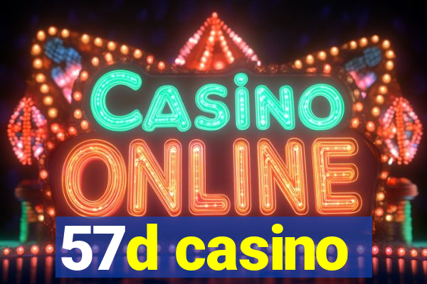 57d casino